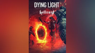 Dying Light - Hellraid
