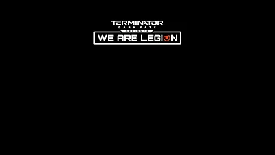 Terminator Dark Fate Defiance We are Legion