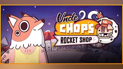 Uncle Chop's Rocket Shop