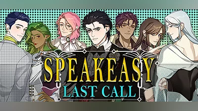 SPEAKEASY: Last Call