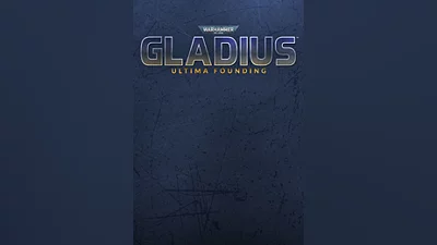 Warhammer 40,000: Gladius - Ultima Founding (pc, linux)