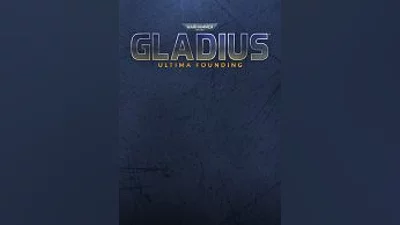 Warhammer 40,000: Gladius - Ultima Founding (Steam)