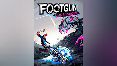 Footgun: Underground [steam]