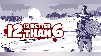 12 is Better Than 6