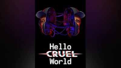 Hello Cruel World [steam]