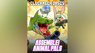 Cluckmech Oasis - Assemble! Animal Pals [steam]
