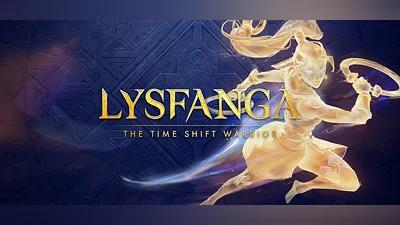 Lysfanga: The Time Shift Warrior