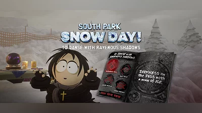 SOUTH PARK: SNOW DAY! - To Danse with Ravenous Shadows
