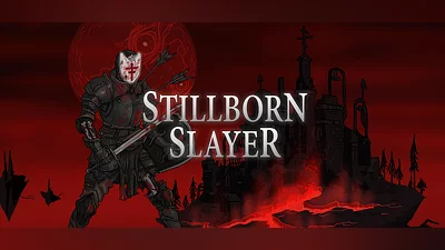 Stillborn Slayer