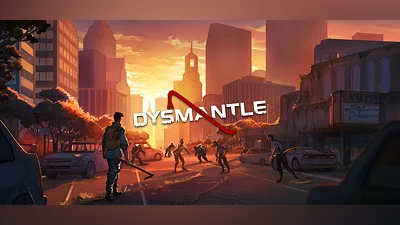 DYSMANTLE