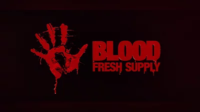 Blood: Fresh Supply