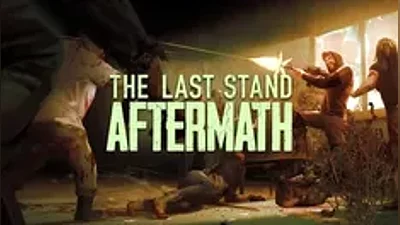 The Last Stand: Aftermath Steam Global Region free +