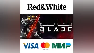 Die by the Blade * STEAM RU*KZ*UA*CIS AUTODELIVERY