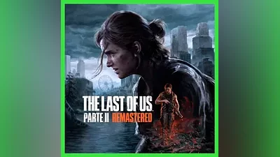 The Last of Us Part II Remastered STEAM•RU|UA|KZ