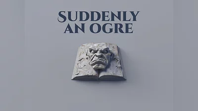 Suddenly an Ogre (PS4)