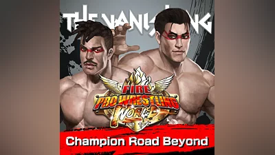 Fire Pro Wrestling World - Fighting Road: Champion Road Beyond (PS4)