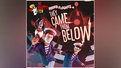 We Happy Few - Roger & James in They Came From Below (PS4)