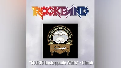 '50,000 Unstoppable Watts' - Clutch (PS4)