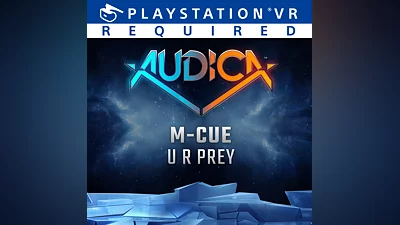 AUDICA : 'U R Prey' - M-Cue (PS4)