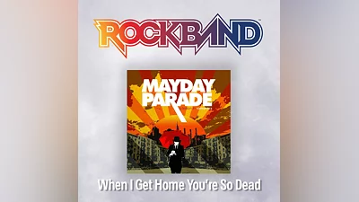 'When I Get Home You're So Dead' - Mayday Parade (PS4)