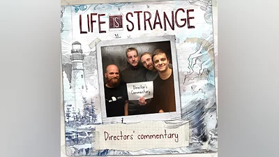 Life Is Strange - Directors' commentary (PS4)