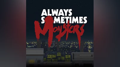 Always Sometimes Monsters (PS4)