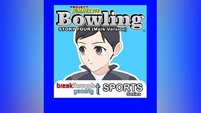 Bowling (Story Four) (Mark Version) - Project: Summer Ice (PS4)