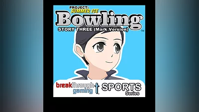 Bowling (Story Three) (Mark Version) - Project: Summer Ice (PS4)