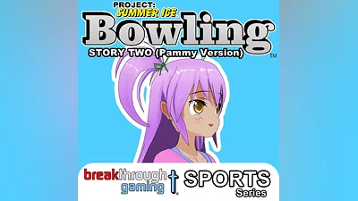 Bowling (Story Two) (Pammy Version) - Project: Summer Ice (PS4)