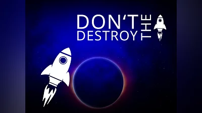 Don't Destroy The Rocket (PS4)