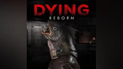 DYING: Reborn (PS4)