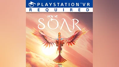 How We Soar (PS4)
