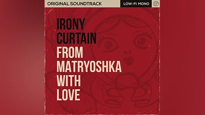 Irony Curtain: From Matryoshka with Love - Original Soundtrack (PS4)