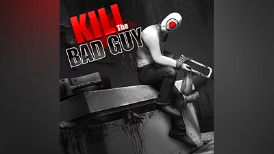 Kill The Bad Guy (PS4)