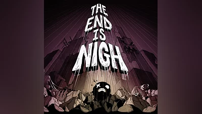 The End Is Nigh (PS4)