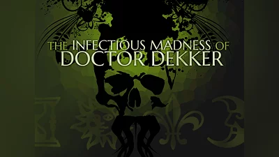 The Infectious Madness of Doctor Dekker (PS4)