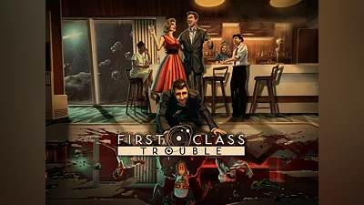 First Class Trouble (PS4, PS5)