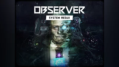 Observer: System Redux (PS4, PS5)