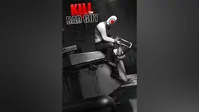 Kill The Bad Guy Steam Key GLOBAL