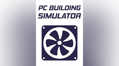 PC Building Simulator Steam Key GLOBAL