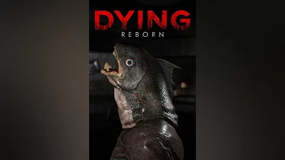 Dying: Reborn Steam Key GLOBAL
