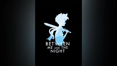 Between Me And The Night Steam Key EUROPE