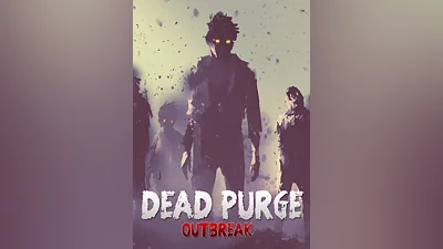 Dead Purge: Outbreak Steam Key GLOBAL