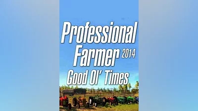 Professional Farmer 2014 - Good Ol’ Times (DLC) Steam Key GLOBAL