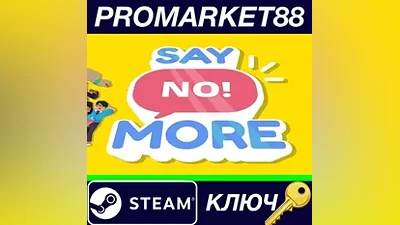 Say No! More Steam Key GLOBAL