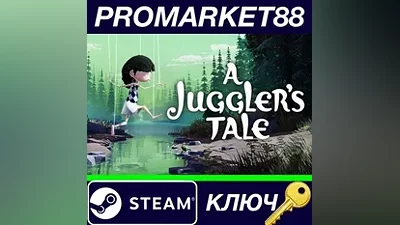 A Juggler's Tale PC Steam Key GLOBAL