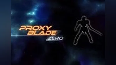 Proxy Blade Zero Steam CD Key