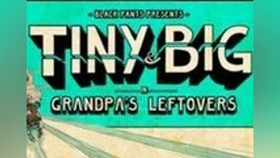 Tiny and Big: Grandpa's Leftovers Steam CD Key