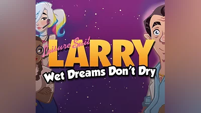 Leisure Suit Larry - Wet Dreams Don't Dry EU Steam CD Key