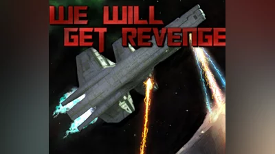 We Will Get Revenge Steam CD Key